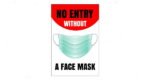 No mask, no entry