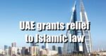 UAE grants relief to Islamic law