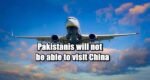 china ban pakistanies