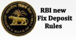 RBI new Fix Deposit Rules