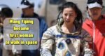 Wang Yiping became the first woman to walk in space