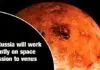 US, Russia will work jointly on space mission to venus – Roscosmos Chief space mission to venus