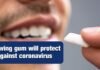 Chewing gum will protect against coronavirus