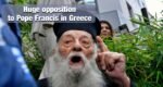 Pope Francis protest in Greece