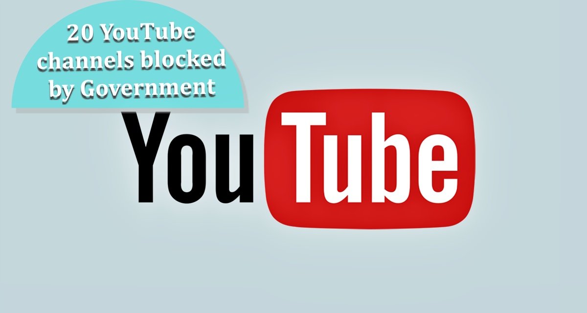 Government strict on anti-India agenda, 2 news websites and 20 YouTube channels blocked