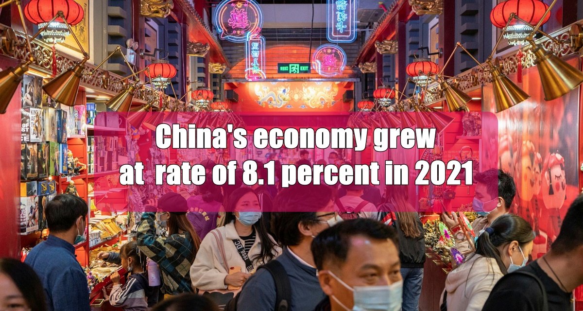 Despite Covid, China’s economy grew at the rate of 8.1 percent in 2021