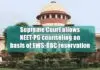 Supreme Court allows NEET-PG counseling on the basis of EWS-OBC reservation SC-NEET