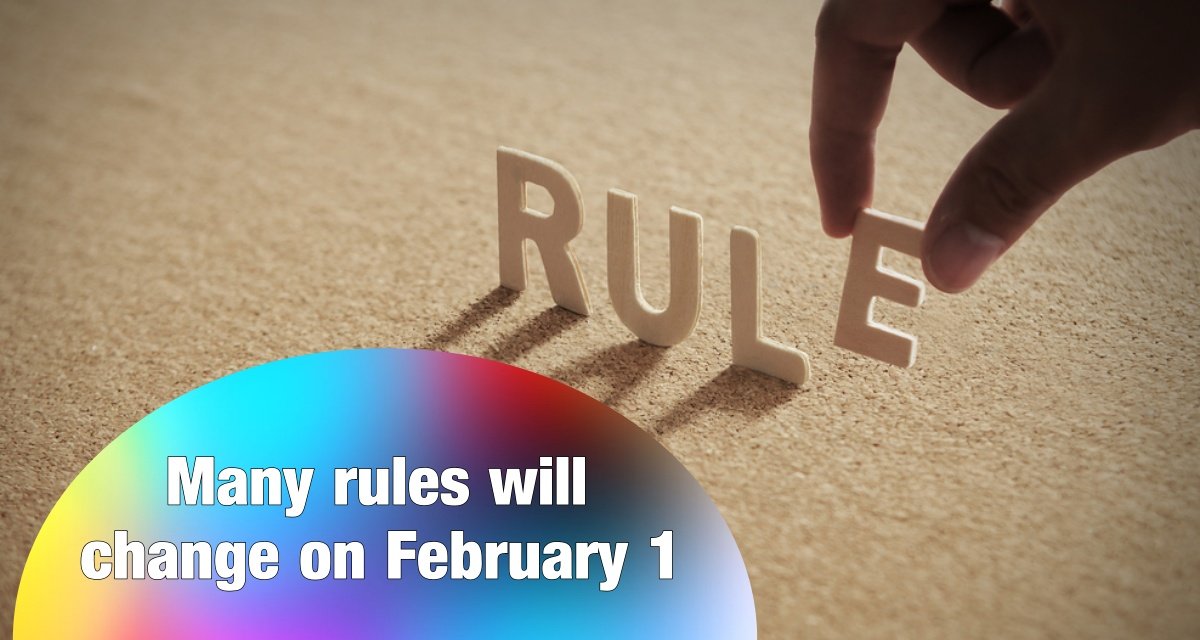 Many rules will change on February 1, should know about them