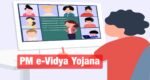 PM e-Vidya Yojana