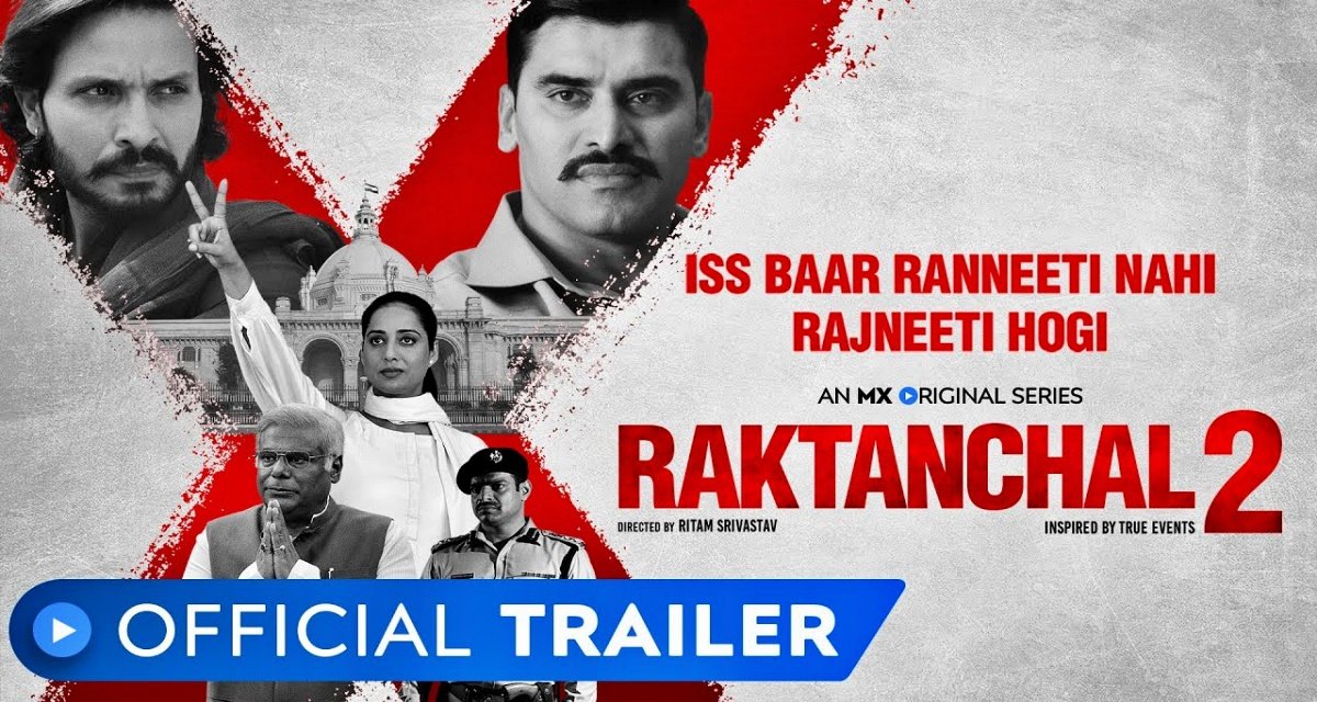 Trailer of Kranti Prakash Jha’s ‘Raktanchal 2’ web series released