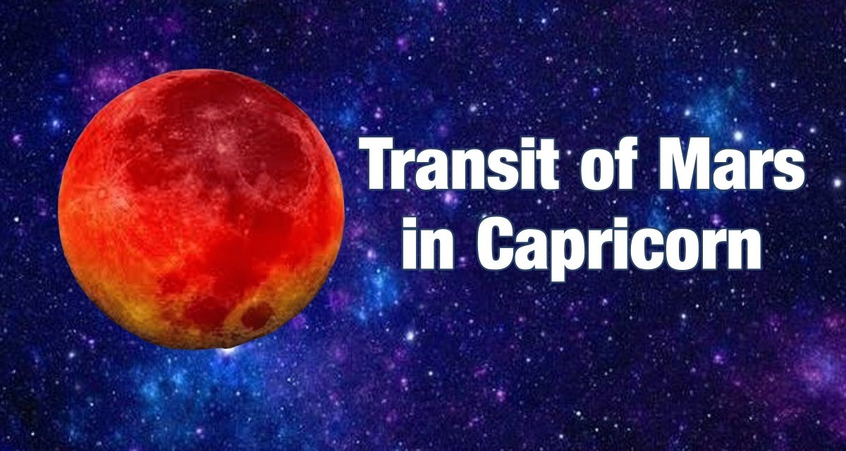 Transit of Mars in Capricorn will effect all zodiac signs from the country to the world