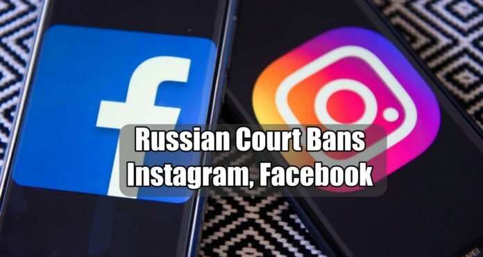 Russia bans facebook and instagrame