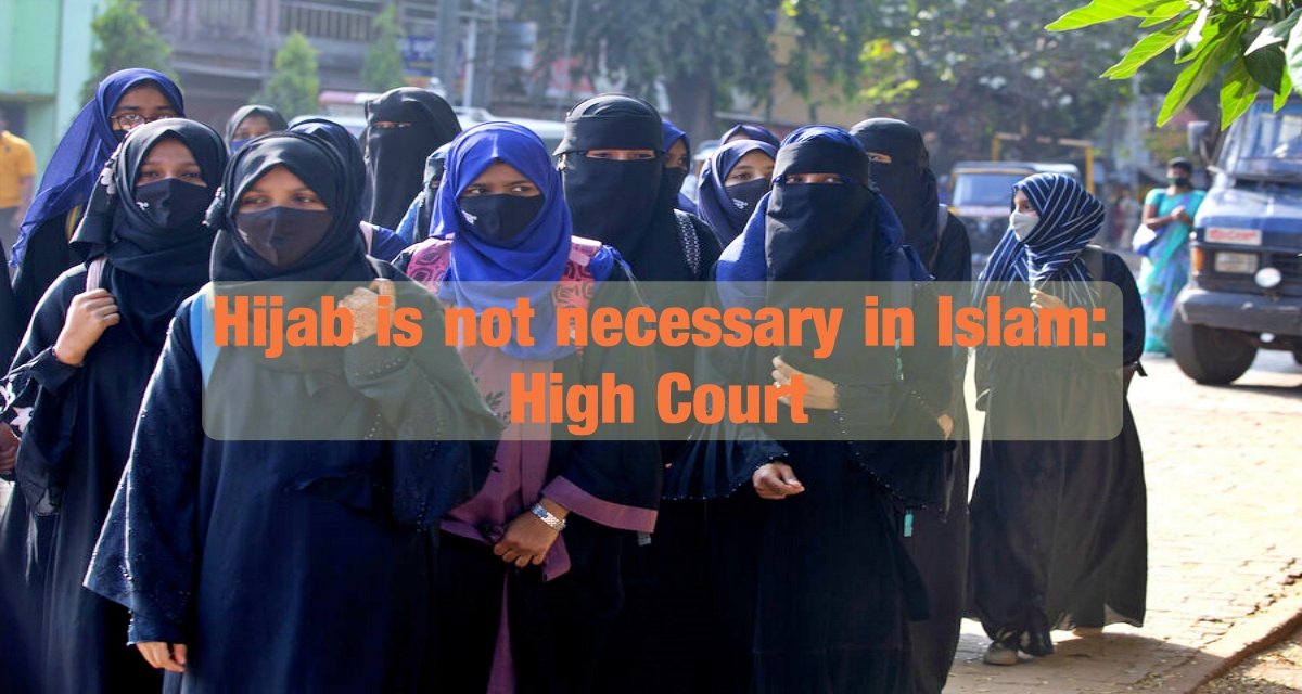 Karnataka High Court dismissed the petition of the girl students, saying – Hijab is not necessary for Islam