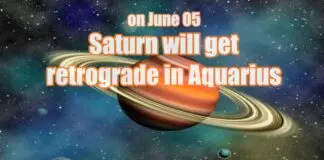 Saturn will get retrograde in Aquarius