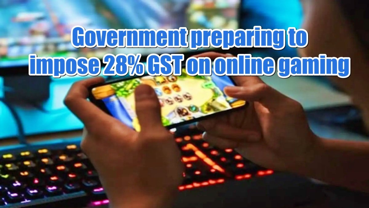 Government preparing to impose 28% GST on online gaming