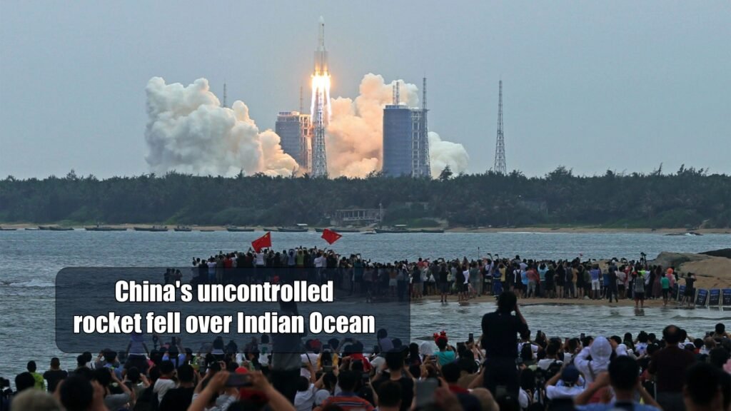 Chinas uncontrolled rocket fell over Indian Ocean