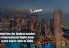 In Month of May,Dubai has highest number of international flights from seven major cities of India flights to dubai