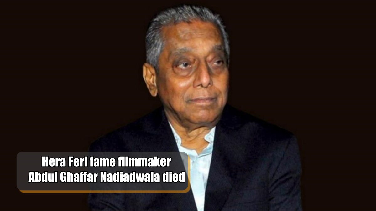 Filmmaker Abdul Ghaffar Nadiadwala died at age of 91 of a heart attack