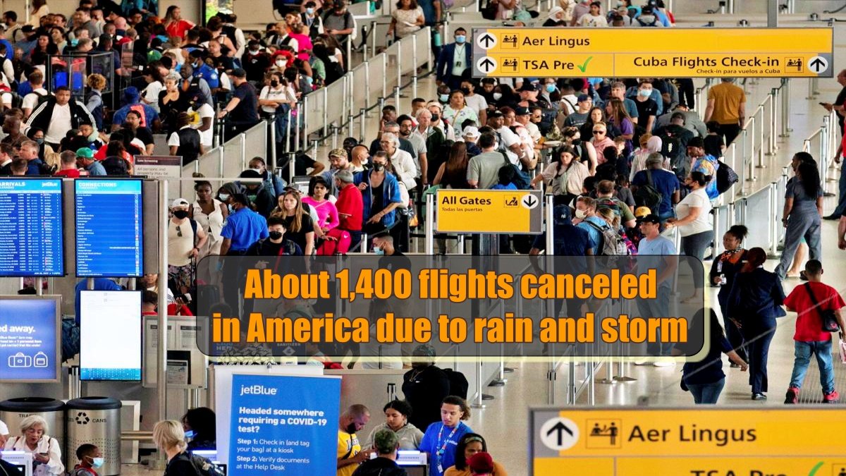 About 1,400 flights canceled in America due to rain and storm