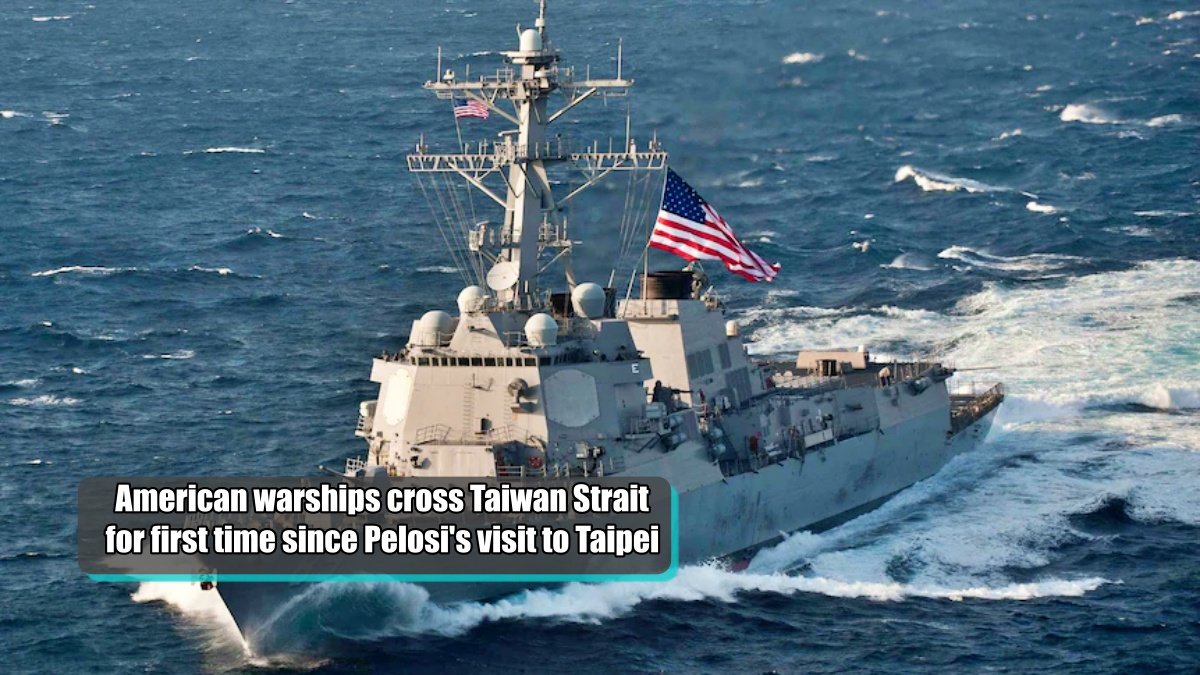 American warships cross Taiwan Strait for first time since Pelosi’s visit to Taipei