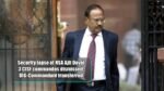 Security lapse of NSA Ajit Doval