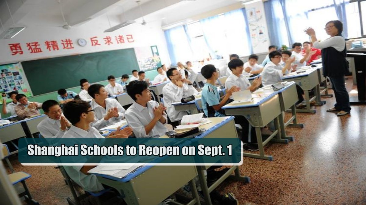 Shanghai Schools including kindergartens, primary and middle schools to Reopen on Sept. 1
