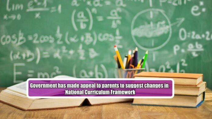 Suggest changes in National Curriculum Framework