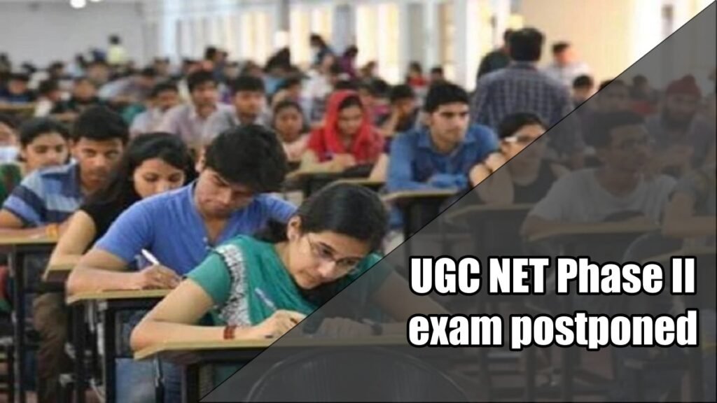 UGC NET Phase II exam postponed