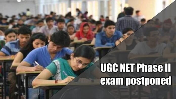 UGC NET Phase II exam postponed