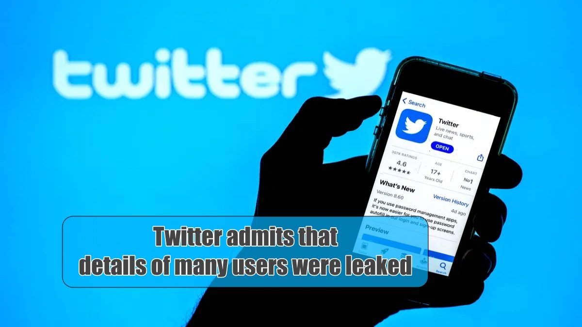 Twitter admits that details of many users were leaked due to software flaws,  company fixed bug