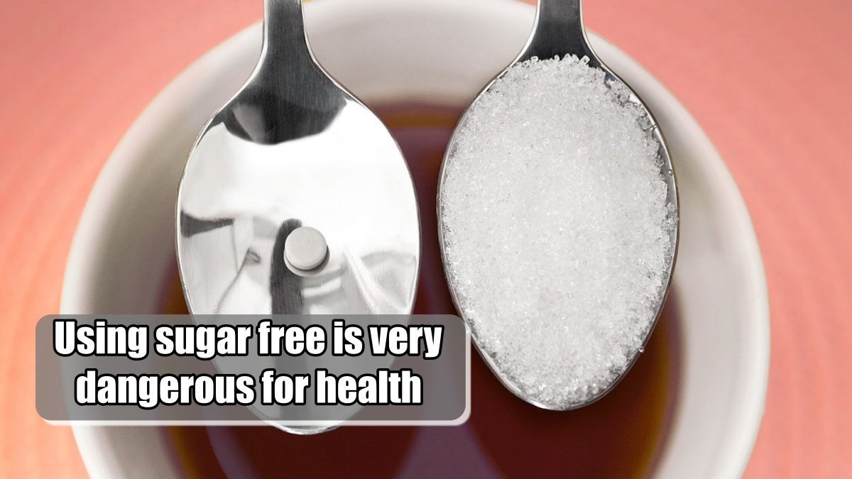Using sugar-free is very dangerous for health; Read Shocking Study