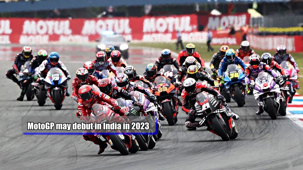 Motorcycle racing competition MotoGP may debut in India in 2023