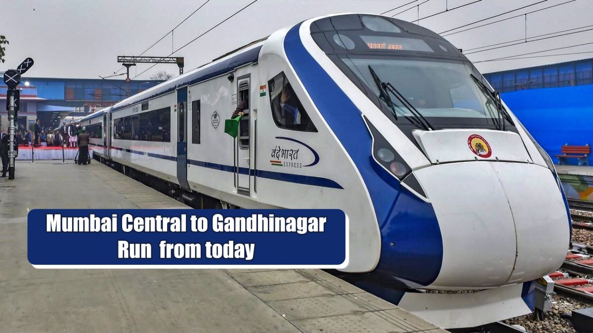 Distance from Mumbai Central to Gandhinagar will be easy, Vande Bharat Superfast train will run from today