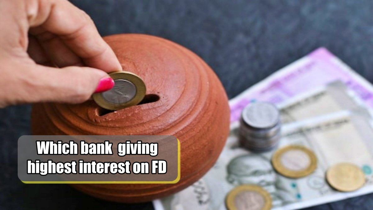 Which Bank Gives Highest Interest On Fd