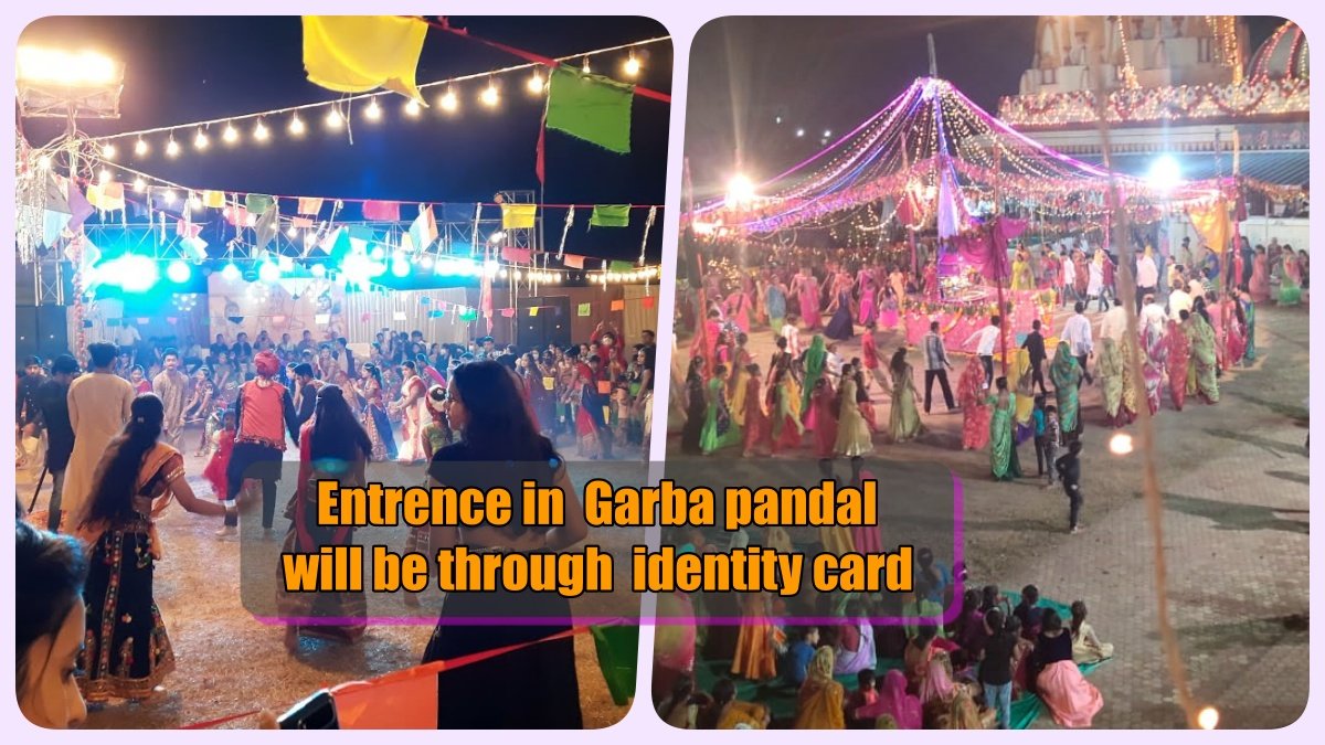 To stop ‘love jihad’ – entrance in  Garba pandal will be through  identity card: MP Government