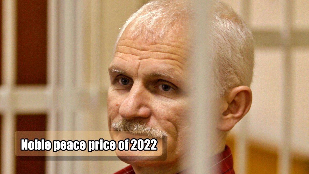 Ales Bialiatski from Belarus awarded Noble peace price of 2022
