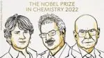 Nobel Prize in Chemistry awarded to three scientists Carolyn R Bertozzi, Morten Meldl and K. Barry Sharpless Noble price in chemistry2022