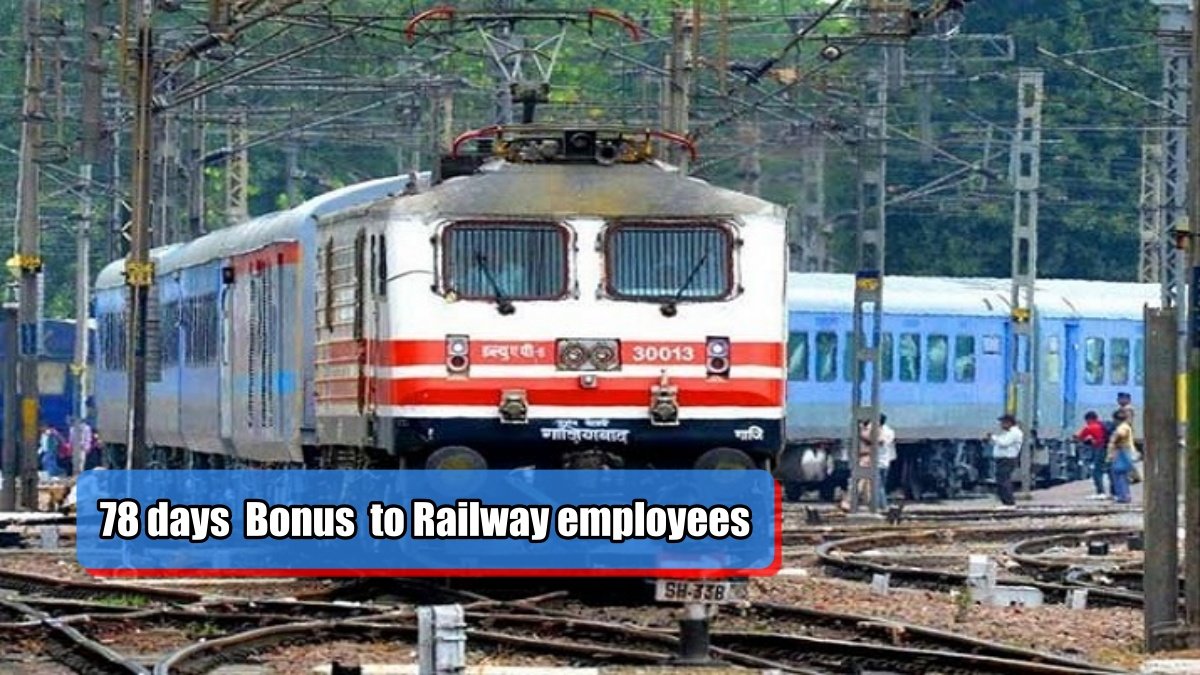 Government gave 78 days bonus as Diwali gift to Railway employees