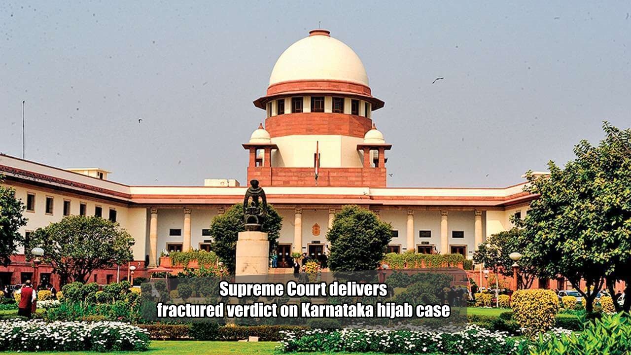 Supreme Court delivers fractured verdict on Karnataka hijab case