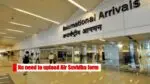No need to upload the Air Suvidha form for International passengers, central government issued notification No need to upload Air Suvidha form