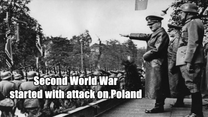 Second World War started with attack on Poland