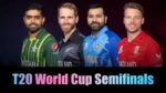 T20 World Cup Semifinals