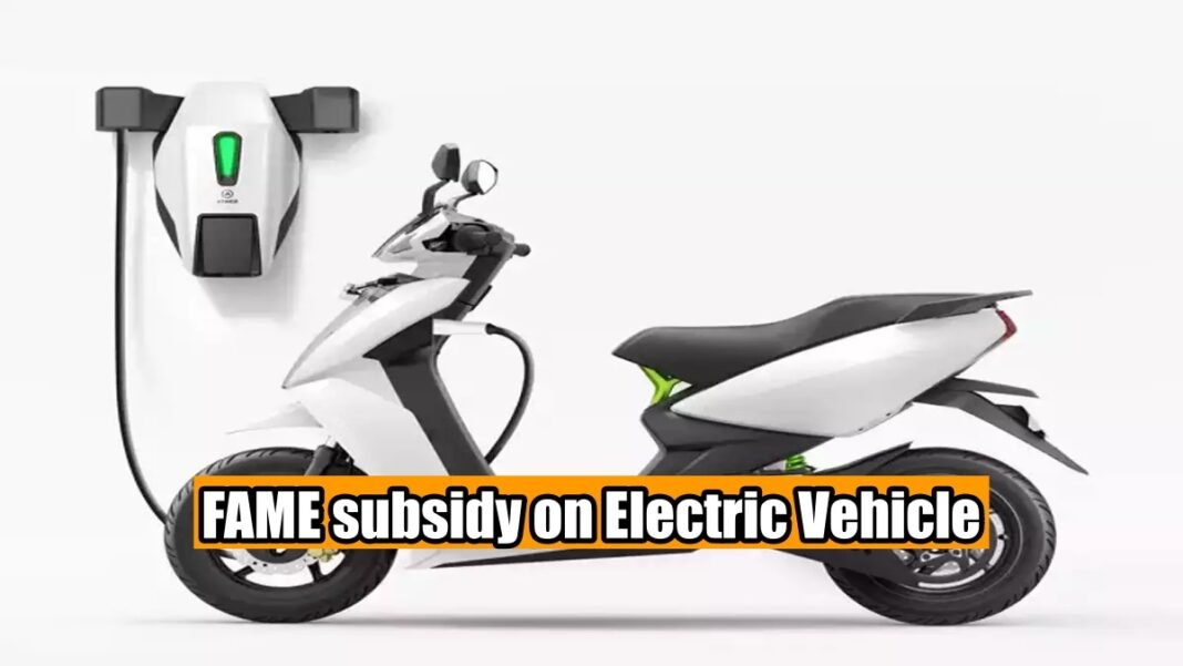 What is FAME subsidy on Electric Vehicle? palpalnewshub