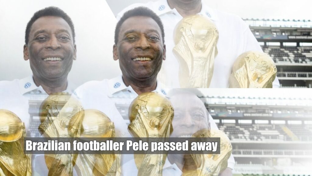 Pele passed away