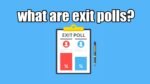 what are exit polls
