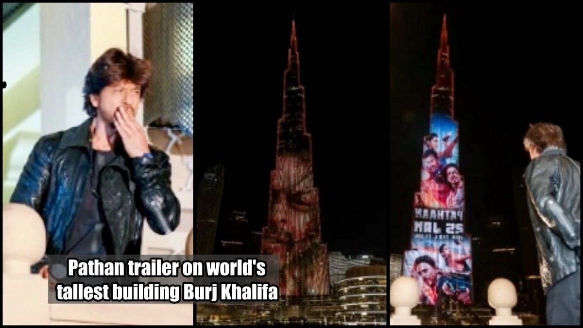 Pathan trailer on world’s tallest building Burj Khalifa