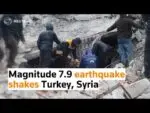 Magnitude 7.9 earthquake shakes Turkey, Syria