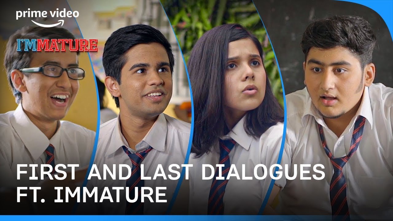 First And Last Dialogue Of Immature Characters | Dhruv, Kabir, Chhavi, Susu | Prime Video India