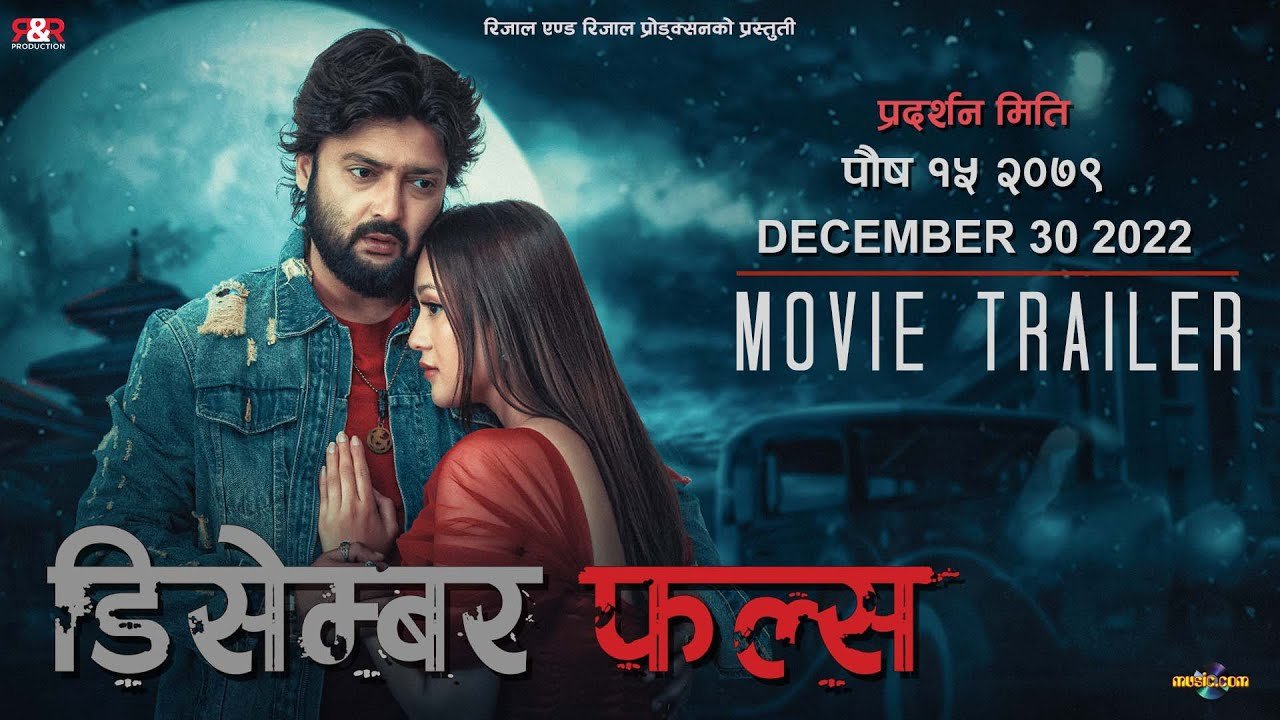 DECEMBER FALLS – New Nepali Movie Official Trailer | Aaryan Sigdel, Upasana Singh T | R&R Production