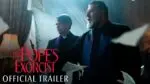 THE POPE’S EXORCIST – Official Trailer | In Cinemas April 7 | English, Hindi, Tamil & Telugu